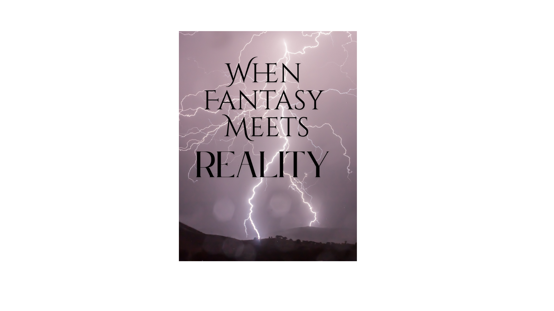 Onyx storm background with word When Fantasy Meets Reality