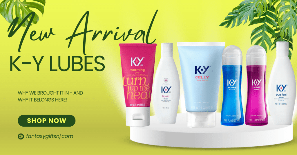 green background with pictures of K-Y Lubricants and the words New Arrival K-Y Lubes Why we brought it in and why it belongs here